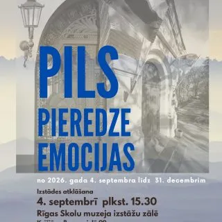 Izstāde “PILS. PIEREDZE. EMOCIJAS”